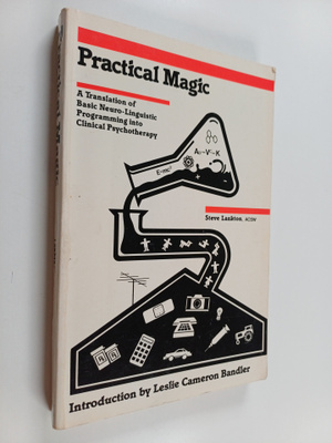 Stephen R. Lankton : Practical Magic - A Translation of B...