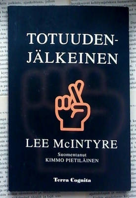 Lee McIntyre - Totuudenjälkeinen (nid.)
