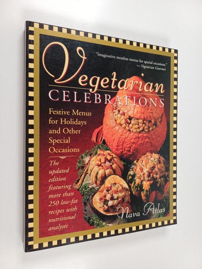 Nava Atlas : Vegetarian Celebrations - Festive Menus for ...