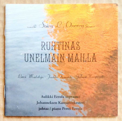 Ruhtinas unelmain mailla: SOIVA L. ONERVA – Fuga CD 2008