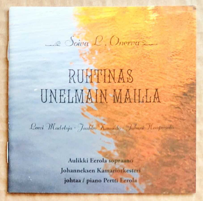 Ruhtinas unelmain mailla: SOIVA L. ONERVA – Fuga CD 2008