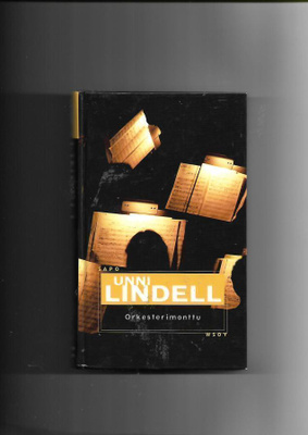 UNNI LINDELL: Orkesterimonttu, SaPo 445 1.p.