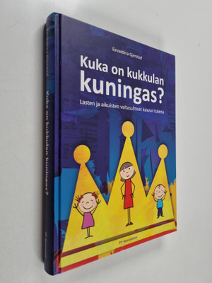 Eevastiina Gjerstad : Kuka on kukkulan kuningas? : Lasten...