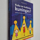 Eevastiina Gjerstad : Kuka on kukkulan kuningas? : Lasten... - pikkukuva 1