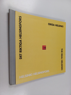 Oikea Helsinki = Det riktiga Helsingfors = The real Helsinki