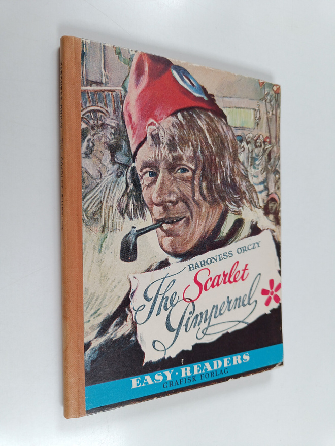 Emmuska Orczy Orczy, Baroness : The Scarlet Pimpernel (ly...