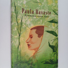 Paula Havaste : Kymmenen onnen Anna (signeerattu, tekijän... - pikkukuva 1
