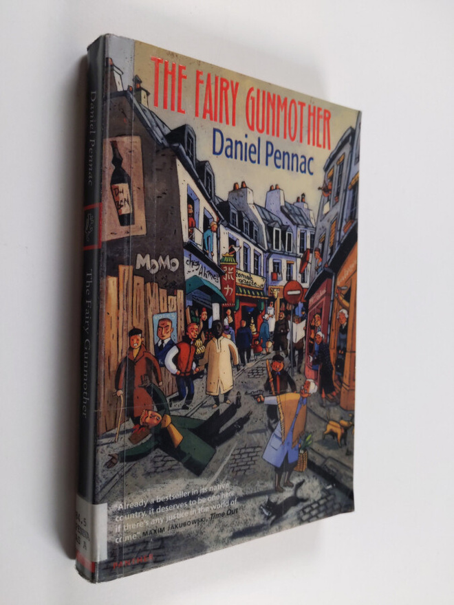 Daniel Pennac : The fairy gunmother