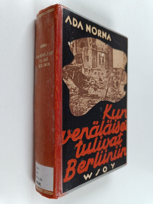 Ada Norna : Kun venäläiset tulivat Berliiniin : päiväkirj...