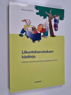 Renate Zimmer : Liikuntakasvatuksen käsikirja : didaktis-...