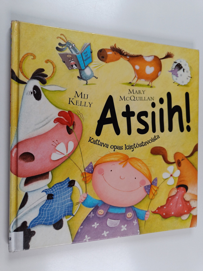 Mij Kelly : Atsiih! Kattava opas käytöstavoista