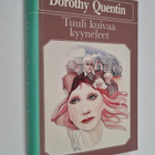 Dorothy Quentin : Tuuli kuivaa kyyneleet - pikkukuva 1