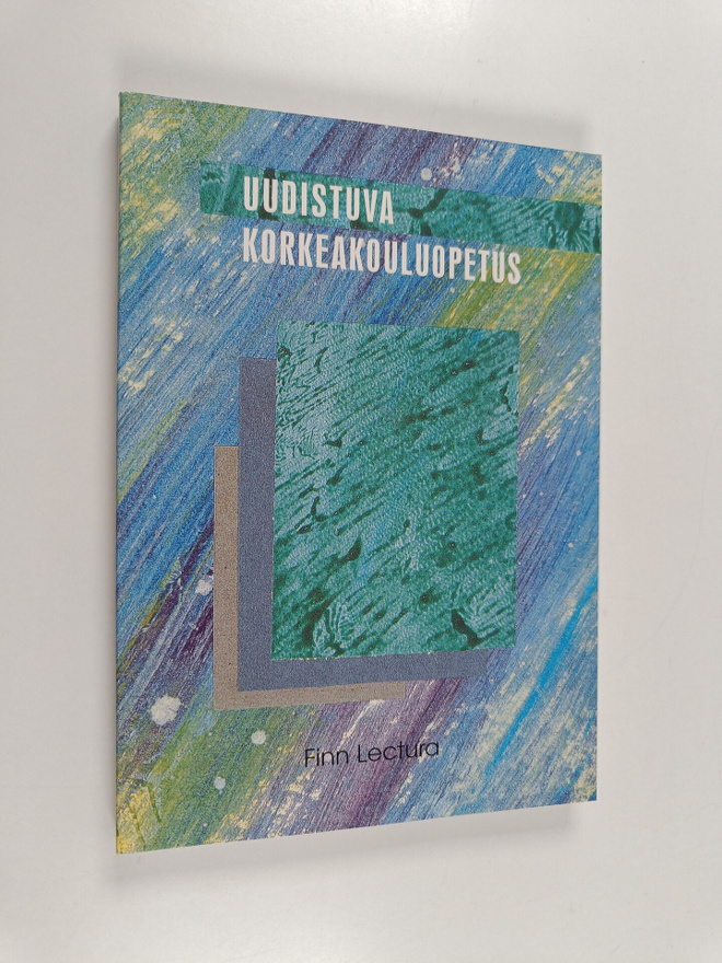 Uudistuva korkeakouluopetus : yliopistolehtorien liiton k...