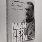 Robert Brantberg : Mannerheim : valkoinen kenraali 1914-1918 - pikkukuva 1