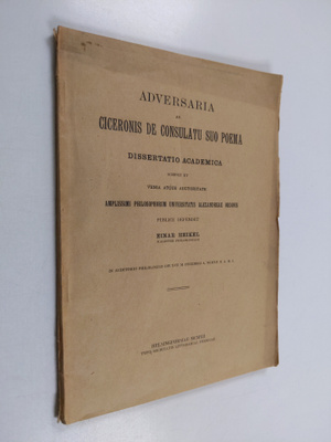 Einar Heikel : Adversaria ad Ciceronis de consulatu suo p...