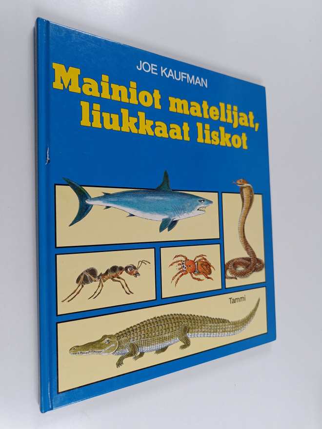Joe Kaufman : Mainiot matelijat, liukkaat liskot