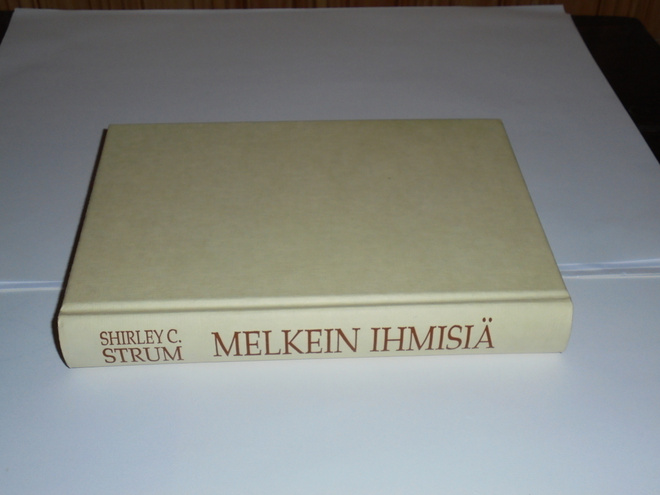 Shirley C Strum : Melkein ihmisiä matka paviaanien maailmaan