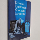 Esseitä itsenäisen Suomen tarinasta - pikkukuva 1