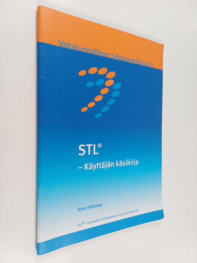 Anne Välimaa : STL(r) : käyttäjän käsikirja