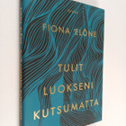 Fiona 'Elone : Tulit luokseni kutsumatta - pikkukuva 1