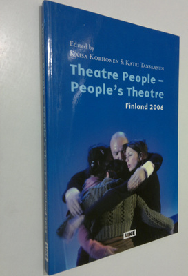 Kaisa ym. Korhonen : Theatre people - people's theatre