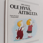 Anne De Graaf : Ole hyvä, äitikulta - pikkukuva 1
