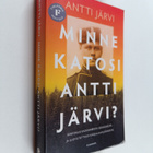 Antti Järvi : Minne katosi Antti Järvi? - pikkukuva 1