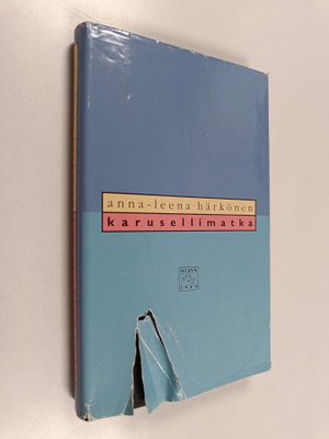 Anna-Leena Härkönen : Karusellimatka : novelleja