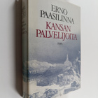 Erno Paasilinna : Kansan palvelijoita : kootut kirjoituks... - pikkukuva 1