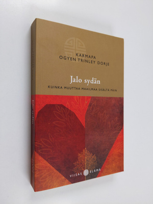 karmapa Ogyen Trinley Dorje : Jalo sydän : kuinka muuttaa...
