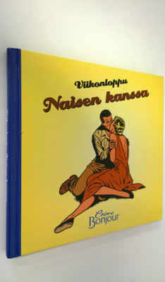 Viikonloppu naisen kanssa : Creme Bonjour