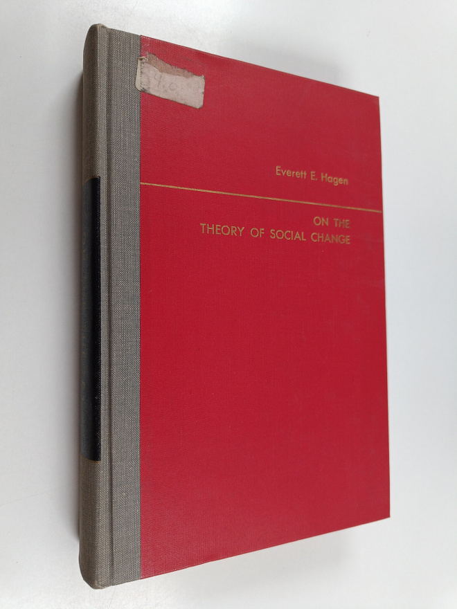 Everett E. Hagen : On the Theory of Social Change : how e...