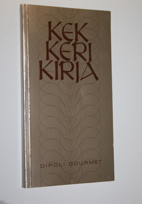 Matti Lehti : Kekkerikirja : Dipoli gourmet