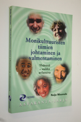 Reijo Maunula : Yhdessä, vaikka erilaisina : monikulttuur...