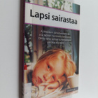 Helena Varonen : Lapsi sairastaa - pikkukuva 1