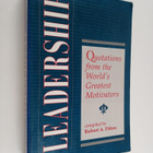 Leadership : quotations from the world's greatest motivators - pikkukuva 1