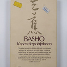 Basho : Kapea tie pohjoiseen ja muita matkakertomuksia - pikkukuva 2