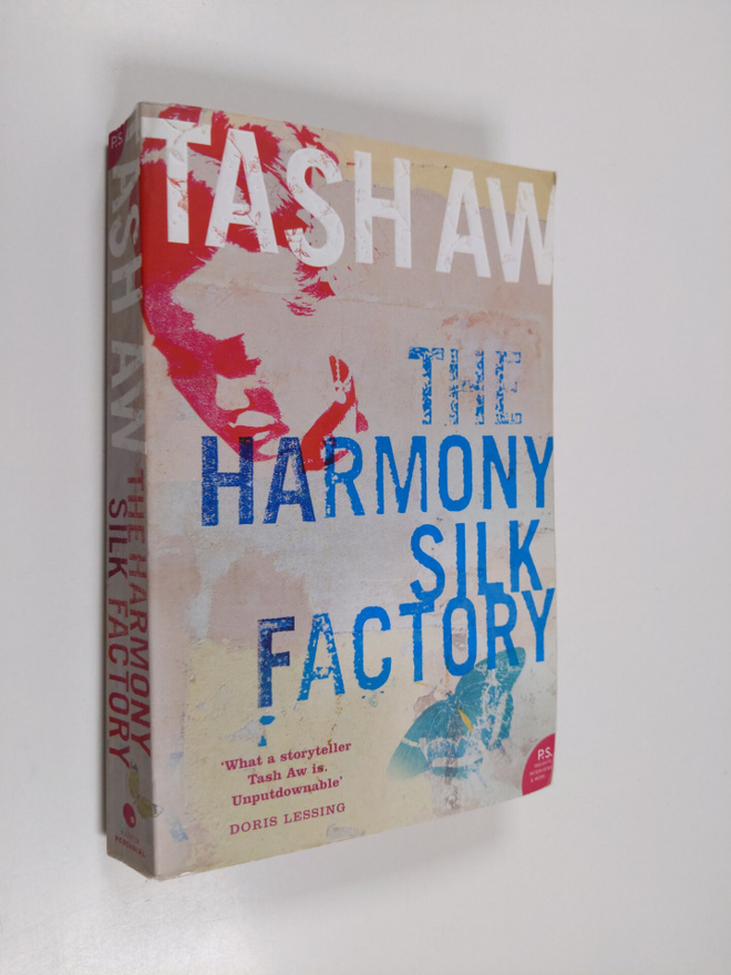 Tash Aw : The harmony silk factory