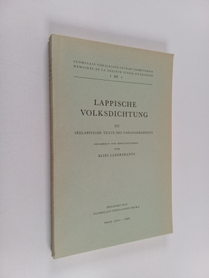 Eliel Lagercrantz : Lappische Volksdichtung 3: Seelappisc...