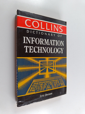 Eric Deeson : Collins Dictionary of Information Technology
