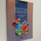 Leena Helenius-Huttunen : Muuttuva toimistotyö (signeerattu) - pikkukuva 1