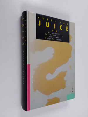 Reijo (toim.) Korpeinen : Ekkös sää Juice oo : dokumentti...
