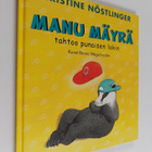 Christine Nöstlinger : Manu Mäyrä tahtoo punaisen lakin - pikkukuva 1