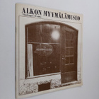 Alkon myymälämuseo : viinakauppaa 50 vuotta - pikkukuva 1