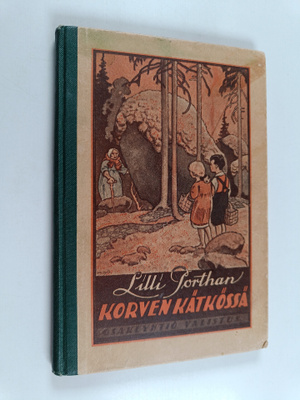 Lilli Porthan : Korven kätkössä y.m. kertoelmia