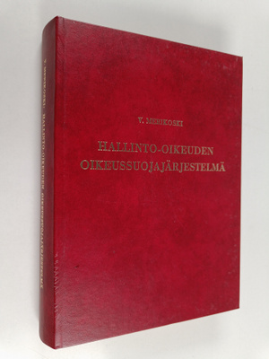 V. Merikoski : Hallinto-oikeuden oikeussuojajärjestelmä