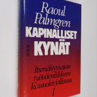 Raoul Palmgren : Kapinalliset kynät 1 : itsenäisyysajan t... - pikkukuva 1