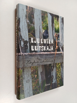 Ljudmila Ulitskaja : Köyhiä sukulaisia