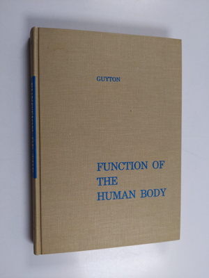 Arthur C. Guyton : Function of the Human Body
