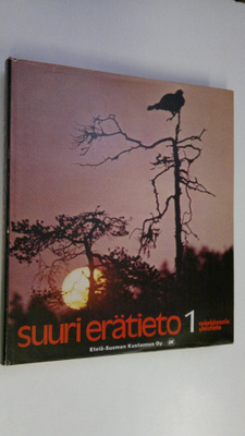 Suuri erätieto 1 : eränkäynnin yleistieto